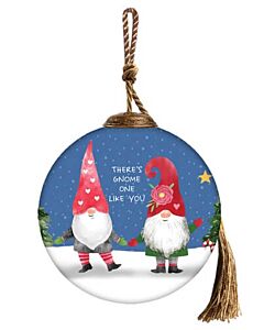 There's Gnome One Like You
